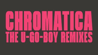 Chromatica: The U-GO-BOY Remixes