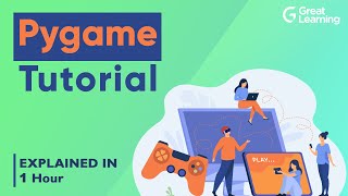Pygame Tutorial | PyGame Python Tutorial For Beginners | Great Learning