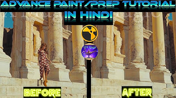 Advance Paint/Prep Tutorial II Part 1 II In Hindi