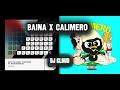 Baiana X Calimero - (Dj Cloud Mashup)
