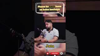 Phone ko hack hone se kaise safe kare ? #youtubeshorts #podcast #hacker #indian #awareness