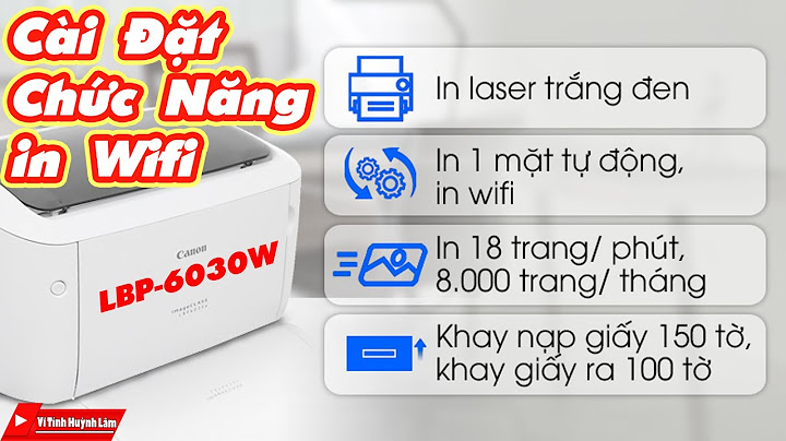 Hướng dẫn cài đặt máy in canon lbp 6030w