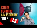 Canada Estate Planning 101 (6 Things You MUST CONSIDER!)