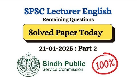 Part 2 - SPSC Lecturer English Solved Paper Today - SPSC Subject Specialist English Past Papers