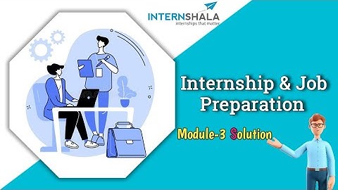 Internshala Internship & Job Preparation Module 3 Test Answers|Internshala Final Test Solution| ISS