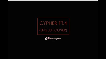 [English Cover] BTS(방탄소년단) - Cypher Pt.4 by Shimmeringrain