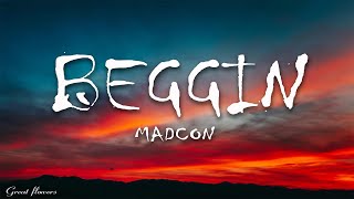 Madcon - Beggin (Lyrics) | Beggin', beggin' you