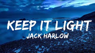 Jack Harlow - Keep It Light (Lyrics)  | Music one for me