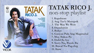 TATAK RICO J. - Rico J. Puno [Nonstop Playlist]