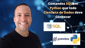 6 COMANDOS SQL EM PYTHON QUE TODO CIENTISTA DE DADOS DEVE CONHECER