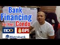 Bank Financing for your Condo Unit | How to get approved and what are the requirements?