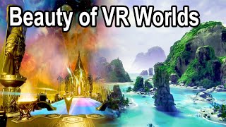 The Beauty Of Virtual Worlds In Vr