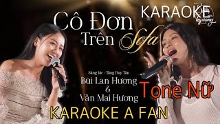 [ Karaoke ] Cô Đơn Trên Sofa  | Văn Mai Hương & Bùi Lan Hương |feel the beat TONE NỮ