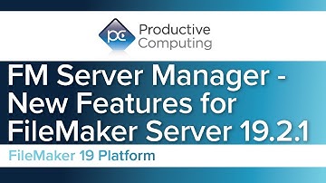 FM Server Manager updates for FileMaker Server 19.2.1