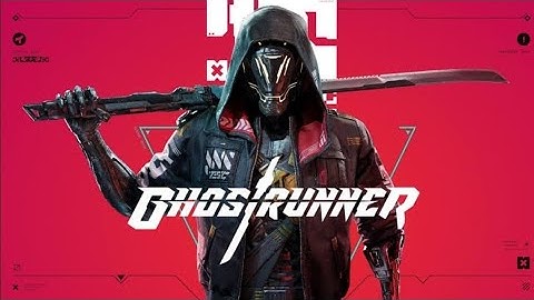 GHOSTRUNNER | Full Game Walkthrough [No Commentary]