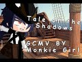 Tale of the shadow gcmv  curse of the siren own universe  gacha nox