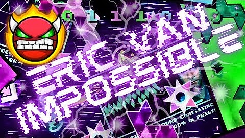 ERIC VAN IMPOSSIBLE (Hard Demon) 100% Gameplay {3 Coins} | Geometry Dash