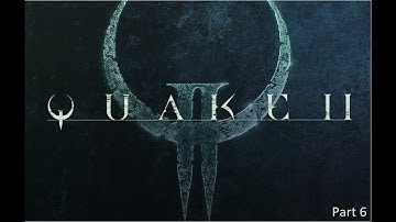 Quake II | Walkthrough: part 6