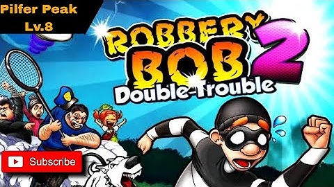 Robbery Bob 2 |Double Trouble| Android Walkthrough | Pilfer Peak| Lv.8| Using NoiseMaker