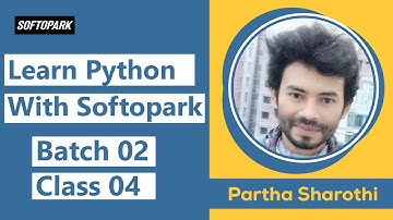 Best Python Programming Tutorial Course in Bangla [] Softopark [] Batch 02 || Class 04