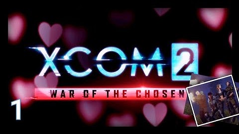 XCOM2 (WOTC) - Saving the Commander - part 1 - Let