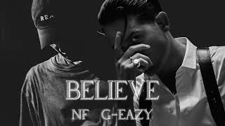 NF ft. G-Eazy - BELIEVE (2023)