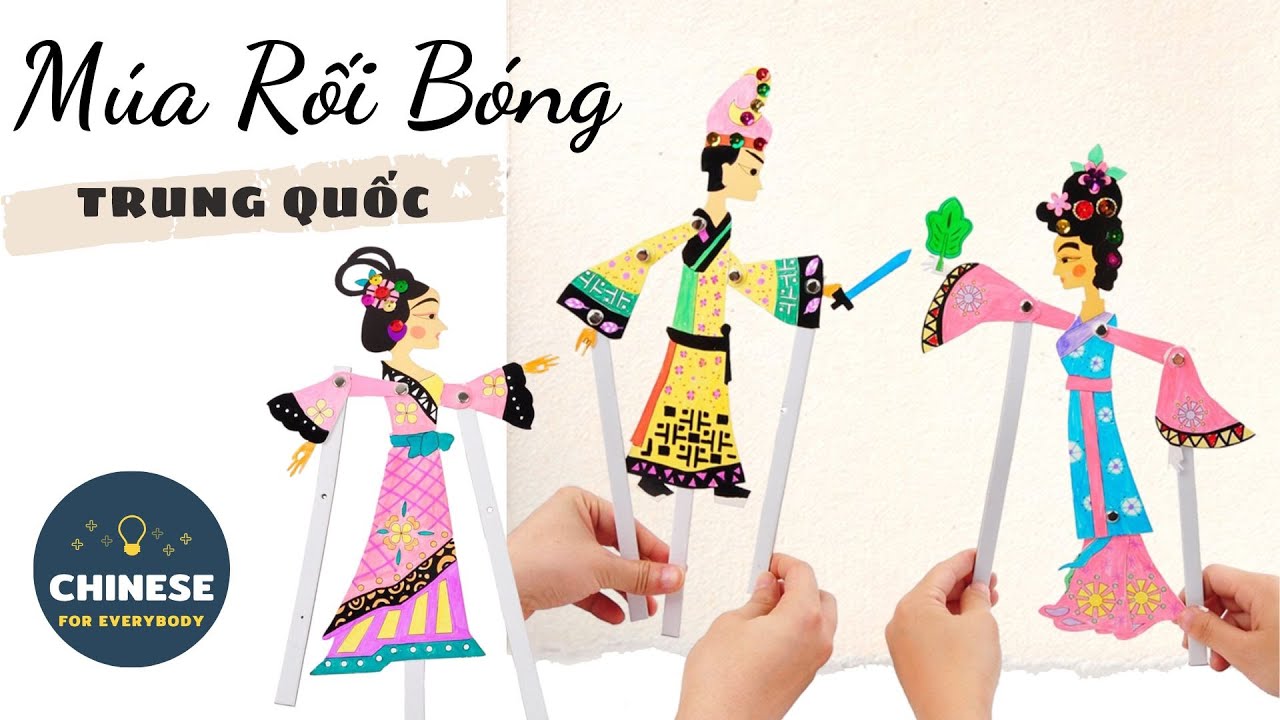 Nghệ thuật múa rối bóng Trung Quốc | Di sản văn hóa phi vật thể đại ...