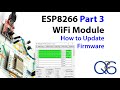ESP8266 Part 3 - Updating Firmware