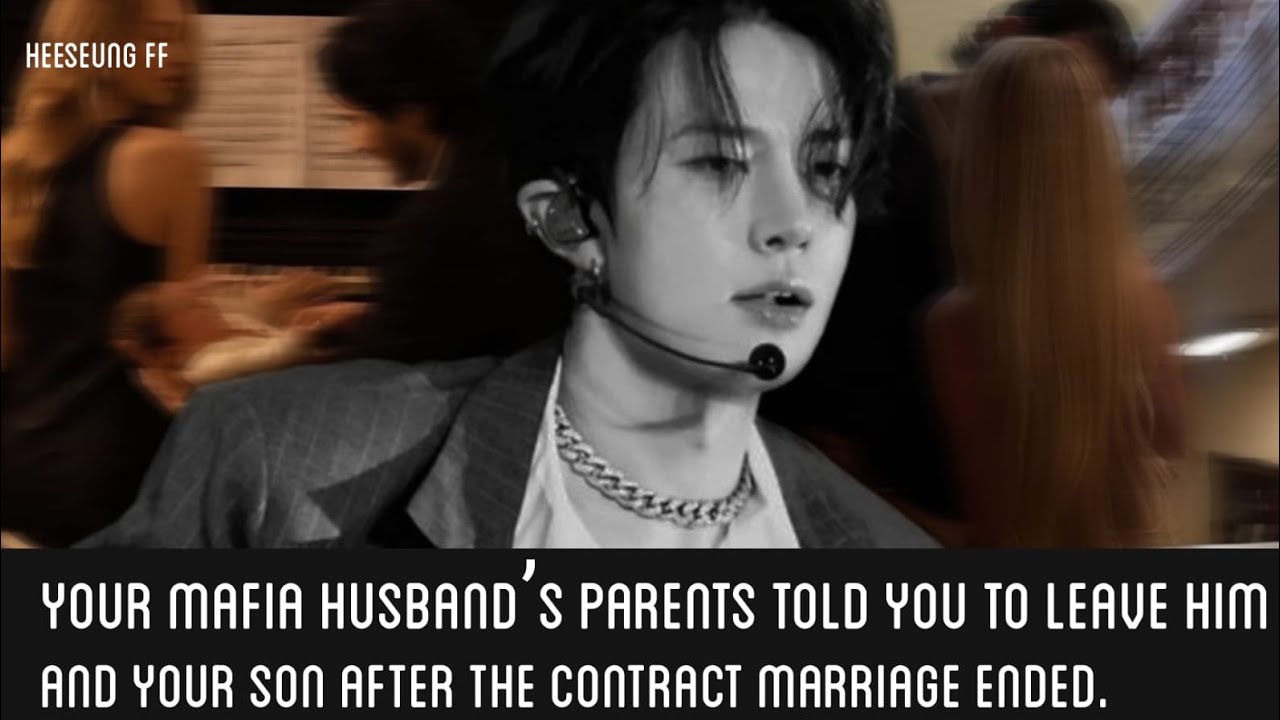 Your mafia husband’s parents told you to leave him and your son after the contract marriage ended.