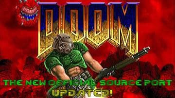 DOOM: The 2020 Official Source Port - UPDATED! (Steam Re-Release)