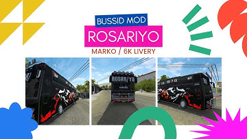ROSARIYO||MARKO||6K LIVERY|| BUSSID MOD||
