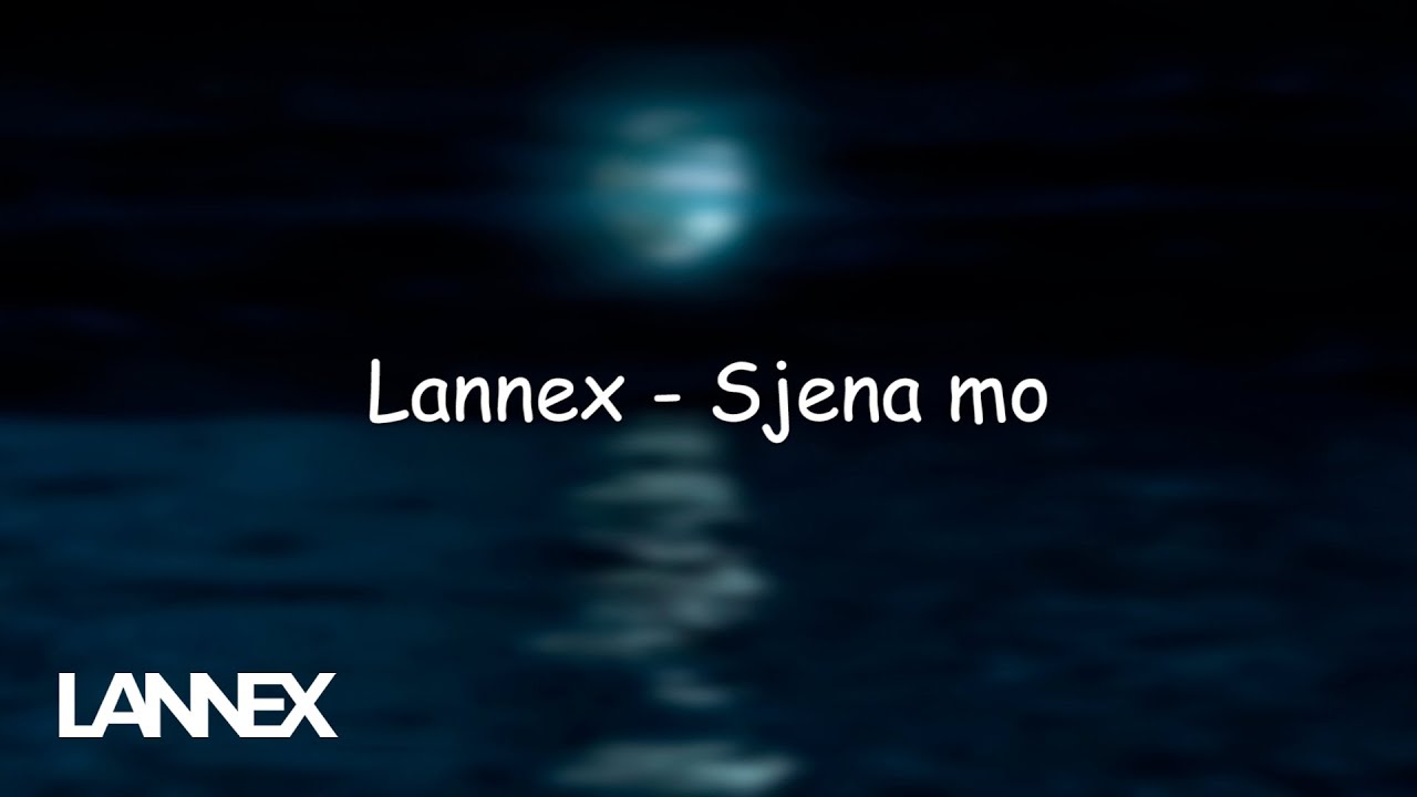 Lannex   Sjena mo