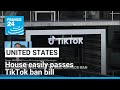 US House easily passes TikTok ban bill as eyes turn to Senate • FRANCE 24 English