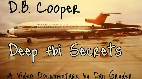 D.B. Cooper - Deep fbi Secrets.  Part 2