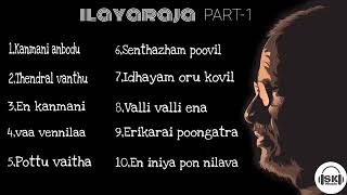Ilayaraja Top 10 Tamil songs 🎧 PART-1 🎧