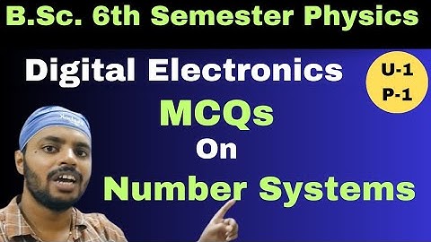 MCQ|Number System|Digital Electronics|Unit 1|Part 1|BSc|Physics|6th Semester|All Universities