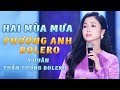 Hai Mùa Mưa - Phương Anh Bolero, Á Quân Thần Tượng Bolero 2016 [MV Official]