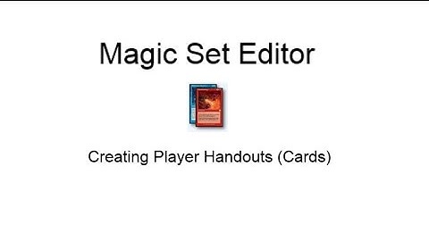 Magic Set Editor - Creating Player Handouts (Cards)
