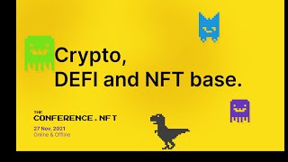 Crypto, DEFI and NFT base. THE CONFERENCE NFT