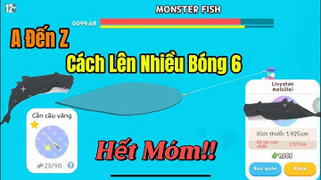 Play Together | Hướng Dẫn Cách Câu Lên Nhiều Bóng 6 Cho Người Mới Chơi