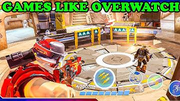 7 Games Like Overwatch On Android iOS To Play In 2023 | Hero Shooter Mobile