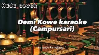 DEMI KOWE KARAOKE(CAMPURSARI) TERBARU2023