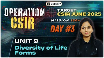 🚀 Operation CSIR Day #3 | Unit 9 : Diversity of Life Forms | CSIR  June 2025 | Manisha Verma |