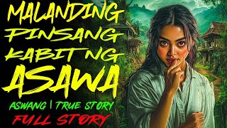 MALANDING PINSANG KABIT NG ASAWA | Kwentong Aswang | True Story
