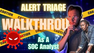 Alert Triage Walkthrough: Malware (As a SOC Analyst)