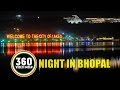 Independence Day, Night in Bhopal 360 Video