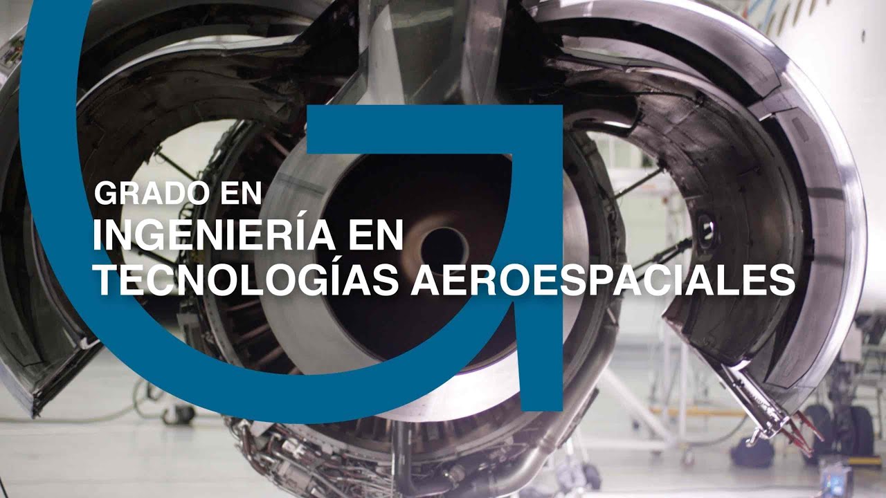 Estudia el grado en Ingeniería en Tecnologías Aeroespaciales en la