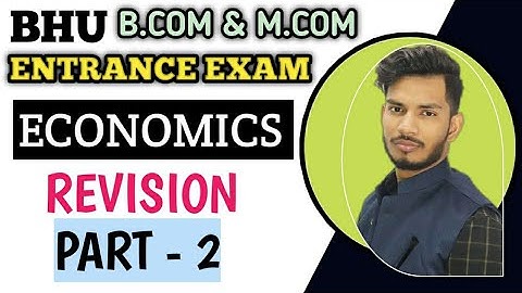 Economics Revision Part - 2 || Bhu B.com & M.com Entrance Exam 2020