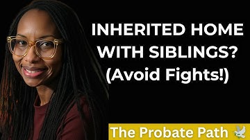 Inherited a House with Siblings? How to Avoid Family Fights & Fairly Divide the Property