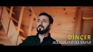 Dinçer - Ağlasam Mı Gülsem Mi ?